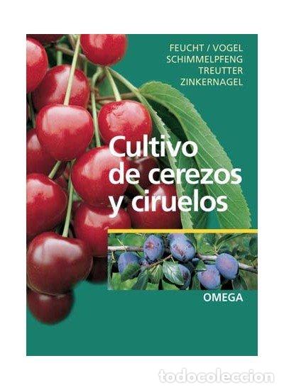 books: CULTIVO DE CEREZOS Y CIRUELOS - FEUCHT