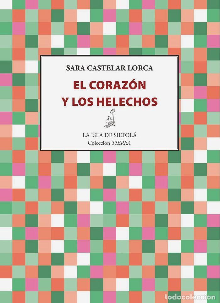 Livros: CORAZON Y LOS HELECHOS,EL - CASTELAR LORCA, SARA