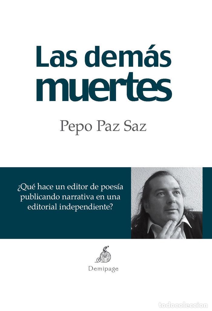 Livros: DEMAS MUERTES,LAS - PAZ SAZ, PEPO