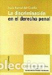 Libri: DISCRIMINACION EN EL DERECHO PENAL,LA - BERNAL DEL CASTILLO, JESUS