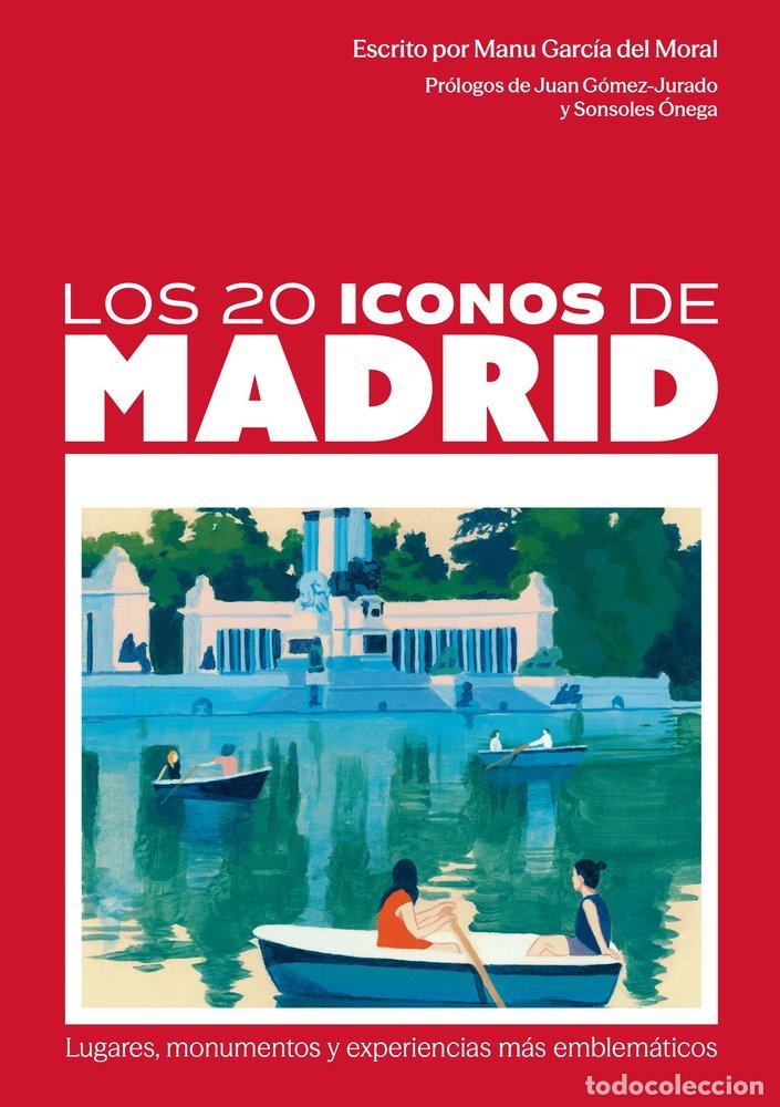Libri: LOS 20 ICONOS DE MADRID - GARCIA DEL MORAL, MANU