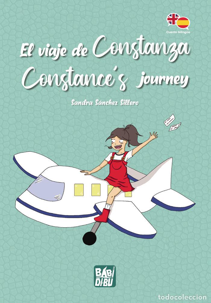Libri: VIAJE DE CONSTANZA/CONSTANCEYS JOURNEY - SANCHEZ SILLERO, SANDRA