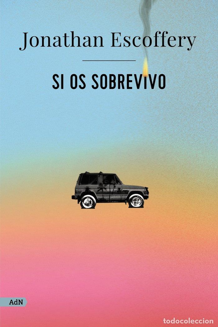 Libri: SI OS SOBREVIVO (ADN) - ESCOFFERY, JONATHAN