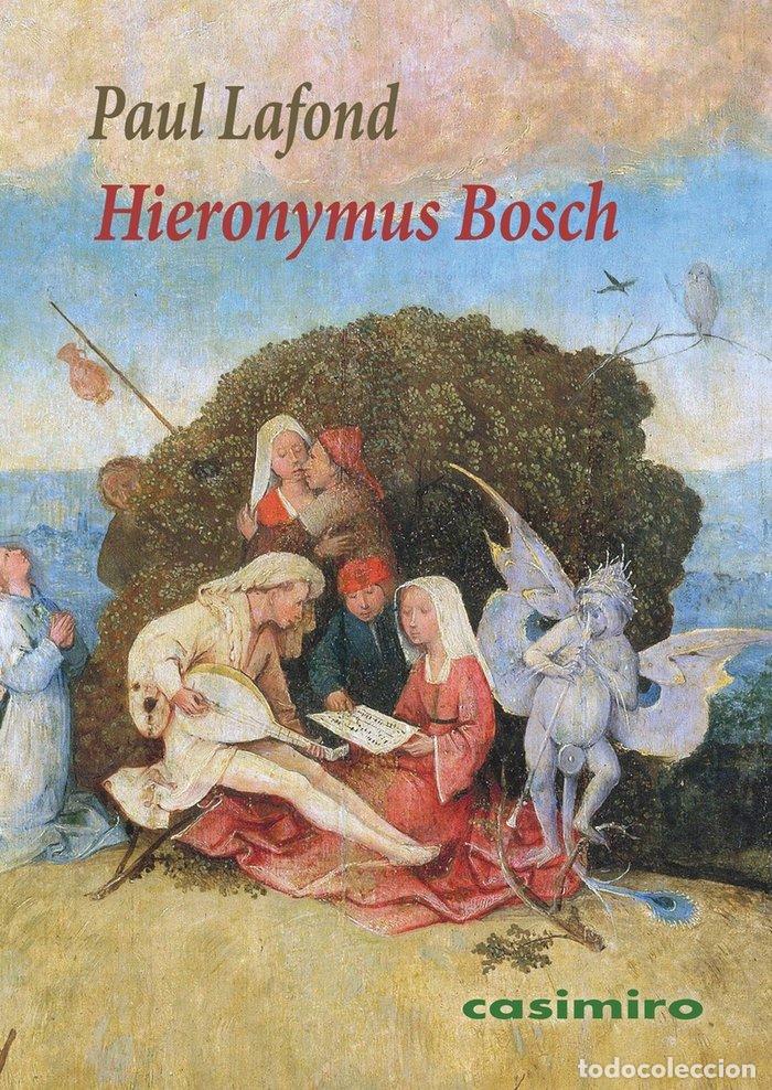 Libri: HIERONYMUS BOSCH - LAFOND, PAUL