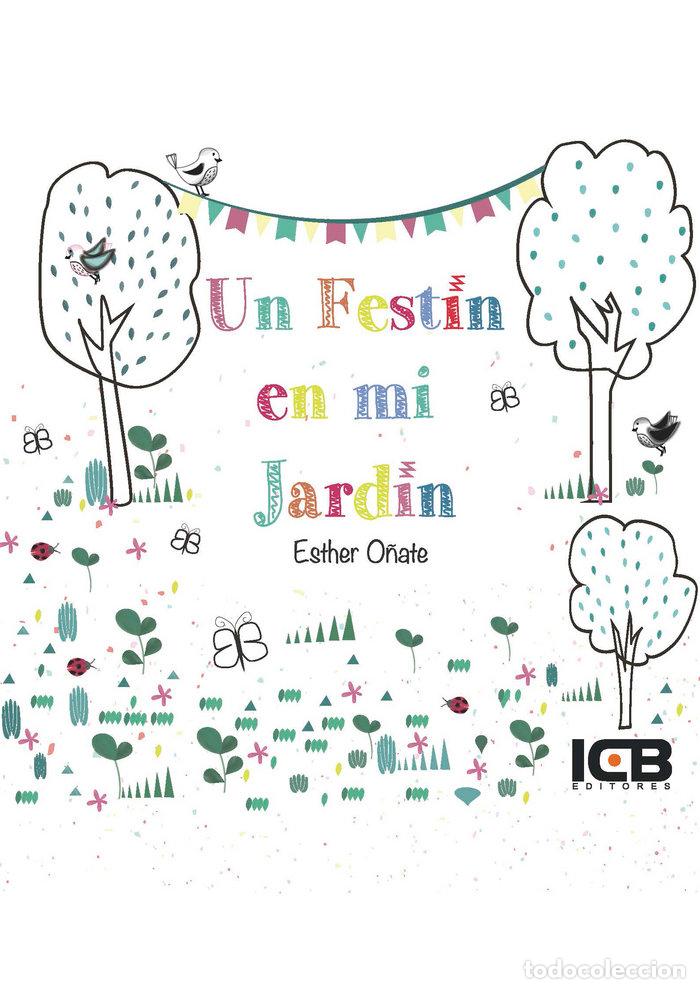 Livros: UN FESTIN EN MI JARDIN - O&Ntilde;ATE, ESTHER
