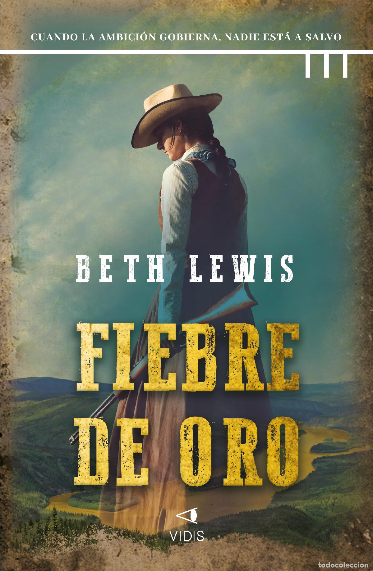 Livros: FIEBRE DE ORO - Lewis, Beth