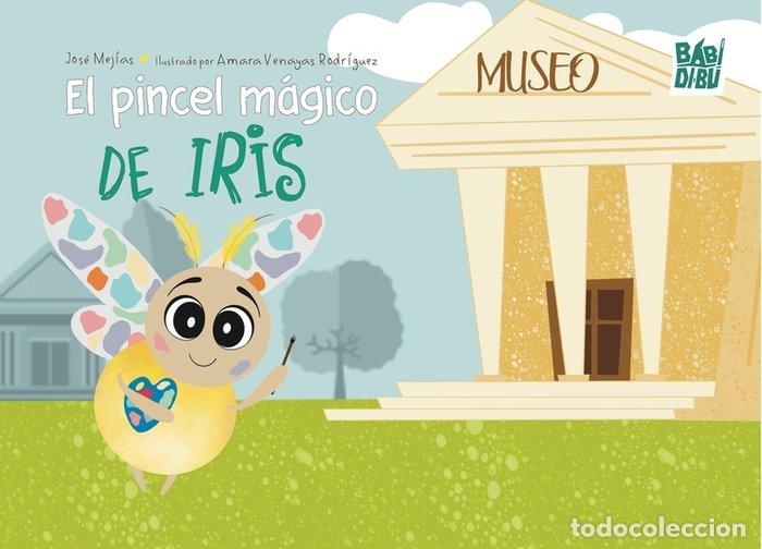 Libros: PINCEL MAGICO DE IRIS,EL - MEJIAS, JOSE