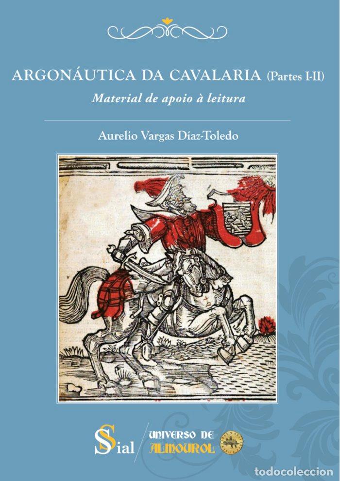 Libros: ARGONAUTICA DA CAVALARIA (I II MATERIAL DE APOIO) - VARGAS DIAZ TOLEDO, AURELIO