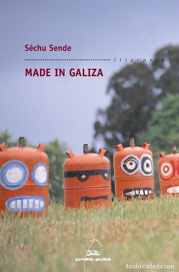Livros: MADE IN GALIZA - GONZALEZ SENDE, XOSE LUIS