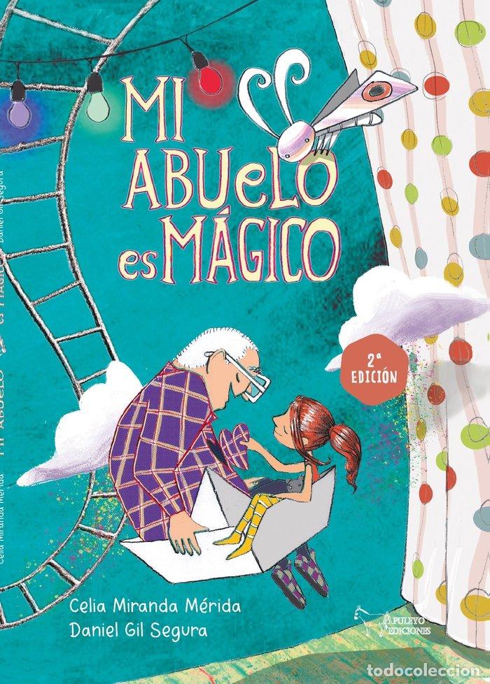 Livros: MI ABUELO ES MAGICO - MIRANDA MERIDA, CELIA