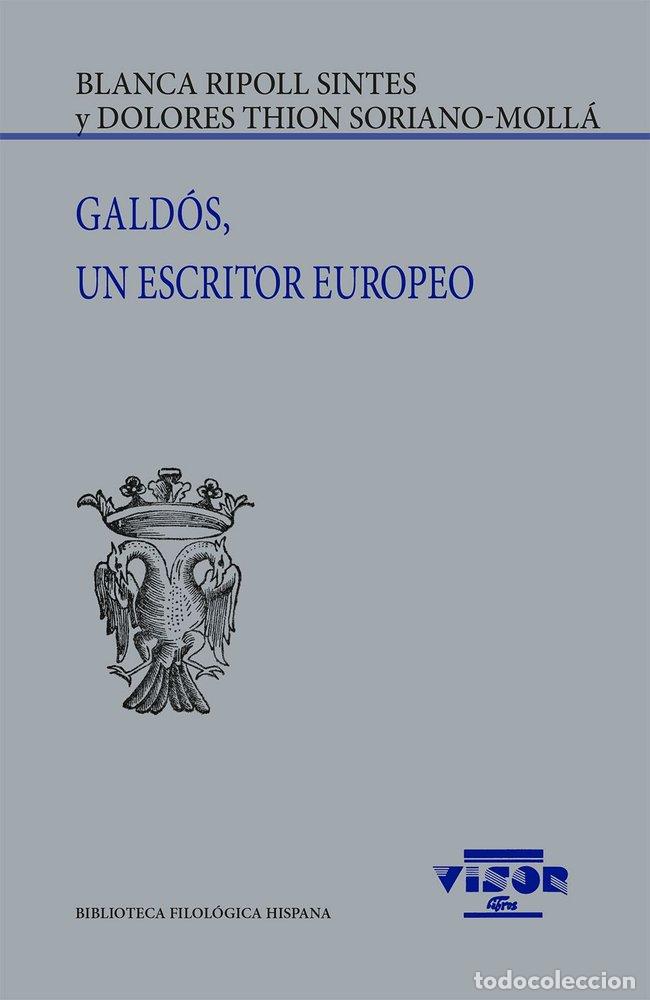 Livros: GALDOS UN ESCRITOR EUROPEO - RIPOLL SINTES, BLANCA