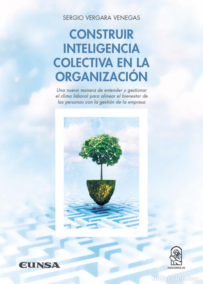 Livros: CONSTRUIR INTELIGENCIA COLECTIVA EN LA ORGANIZACION - VERGARA VENEGAS, SERGIO