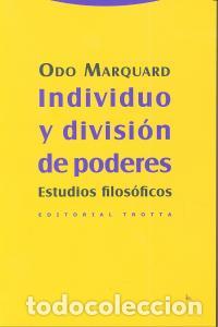 Libros: INDIVIDUO Y DIVISION DE PODERES - MARQUARD, ODO