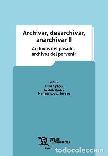 Libros: ARCHIVAR DESARCHIVAR ANARCHIVAR II - AA.VV