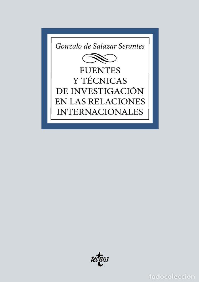 Libros: FUENTES Y TECNICAS DE LA INVESTIGACION EN LAS RELACIONES INT - SALAZAR SERANTES, GONZALO DE