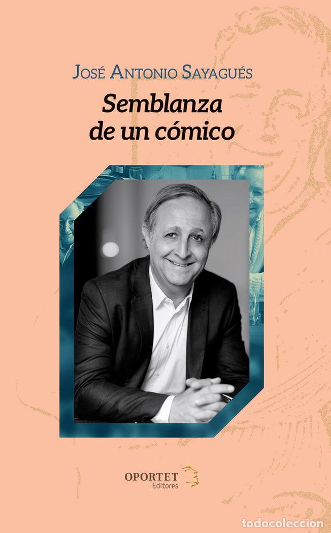 Libros: SEMBLANZA DE UN COMICO - SAYAGUES, JOSE ANTONIO