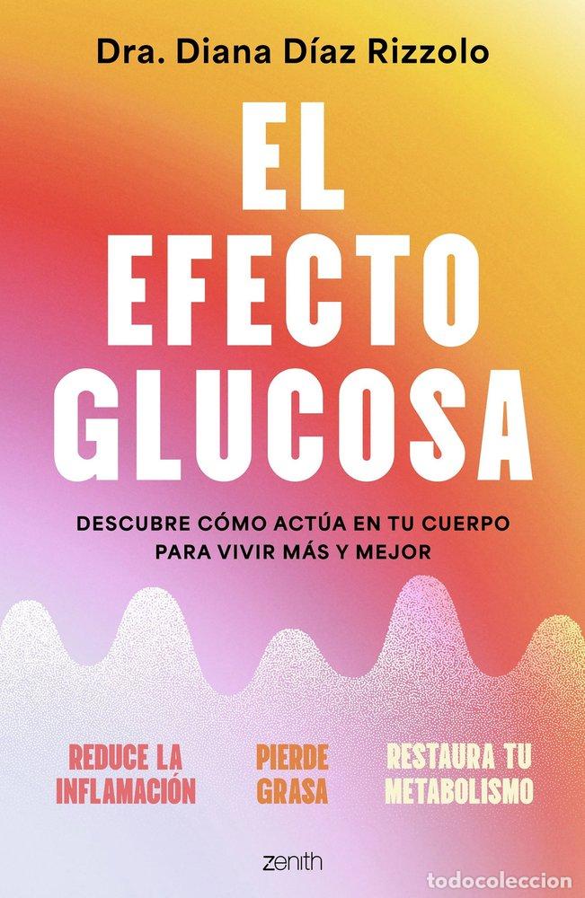 Libros: EL EFECTO GLUCOSA - DIANA DIAZ RIZZOLO