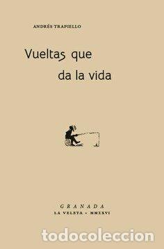 Libros: VUELTAS QUE DA LA VIDA - TRAPIELLO, ANDRES