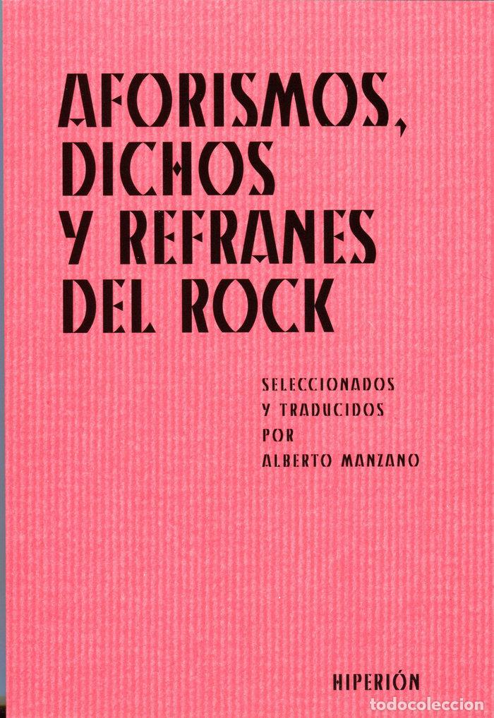 Libri: AFORISMOS, DICHOS Y REFRANES DEL ROCK - .