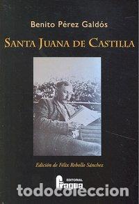 Livros: SANTA JUANA DE CASTILLA - PEREZ GALDOS, BENITO