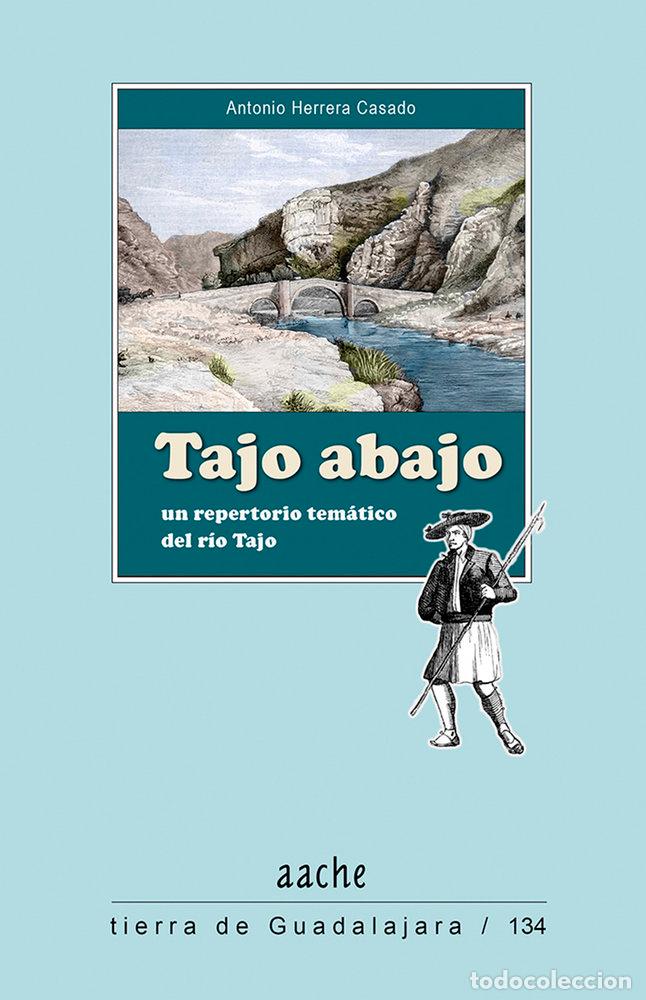 Libros: TAJO ABAJO - HERRERA CASADO, ANTONIO