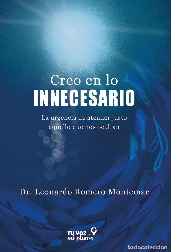 Libros: CREO EN LO INNECESARIO - ROMERO MONTEMAR, LEONARDO