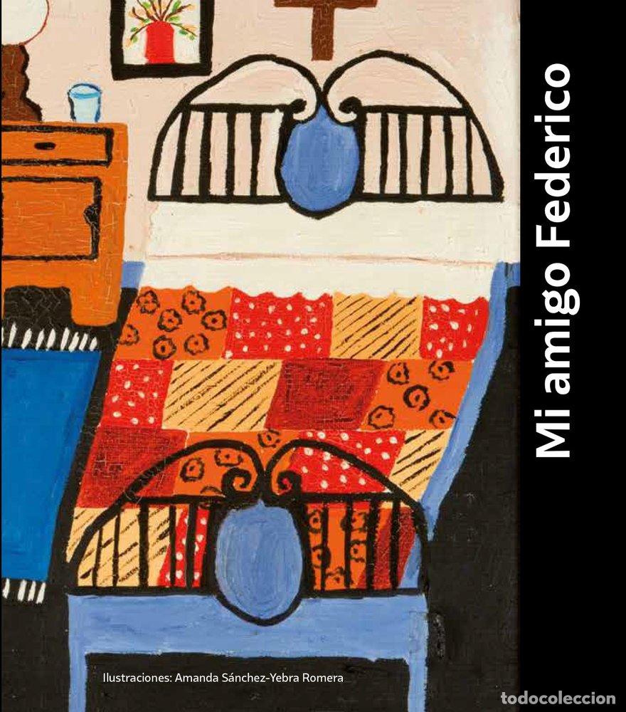 Libros: MI AMIGO FEDERICO - SANCHEZ DE YEBRA ROMERA, AMANDA
