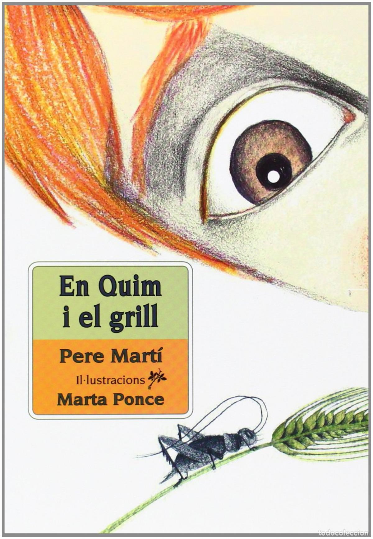 Livros: EN QUIM I EL GRILL - Mart&iacute; i Bertran, Pere