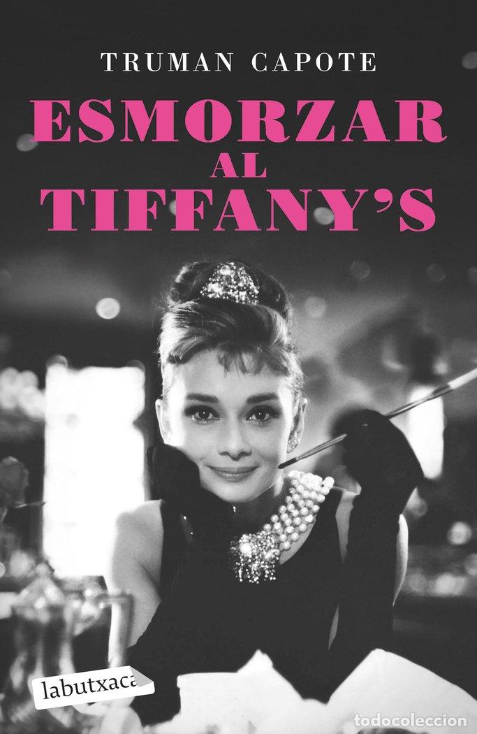 Libros: ESMORZAR AL TIFFANYS - CAPOTE, TRUMAN