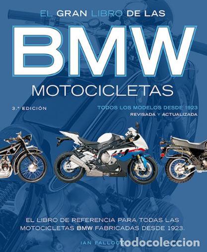 Libros: EL GRAN LIBRO DE LAS MOTOCICLETAS BMW - Falloon, Ian