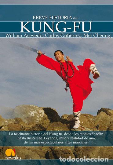 Libros: BREVE HISTORIA DEL KUNG-FU - AA.VV.