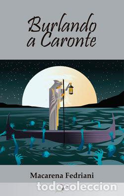 books: BURLANDO A CARONTE - FEDRIANI, MACARENA