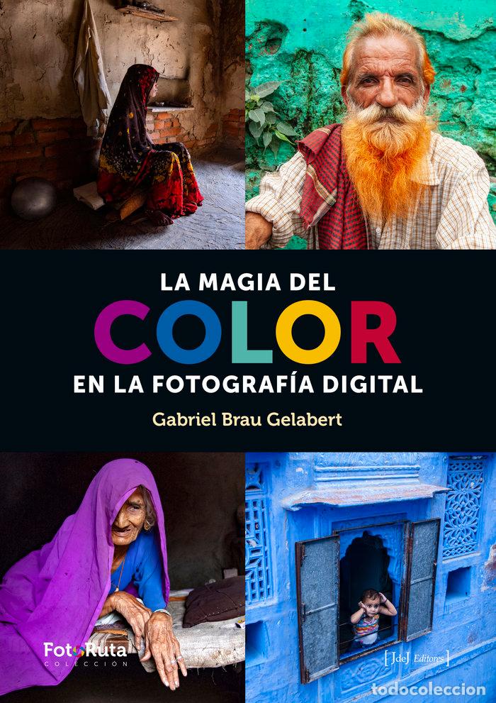 B&uuml;cher: MAGIA DEL COLOR EN FOTOGRAFIA DIGITAL,LA - BRAU, GABRIEL