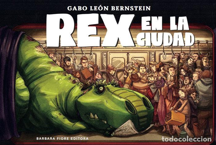 Libros: REX EN LA CUIDAD - LEON BERNSTEIN, GABO