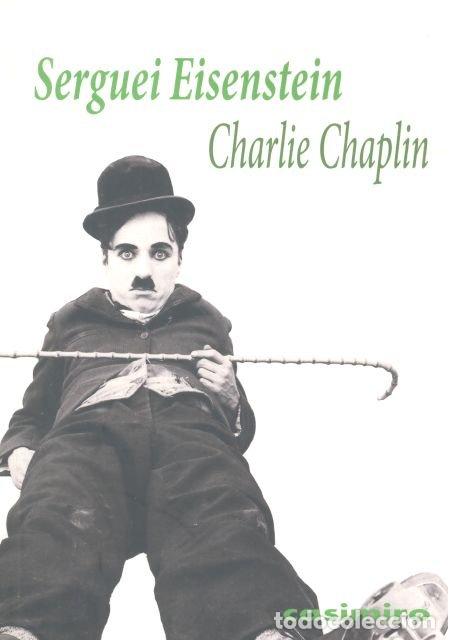 Libros: CHARLIE CHAPLIN - EINSSENTEIN, SERGUEI