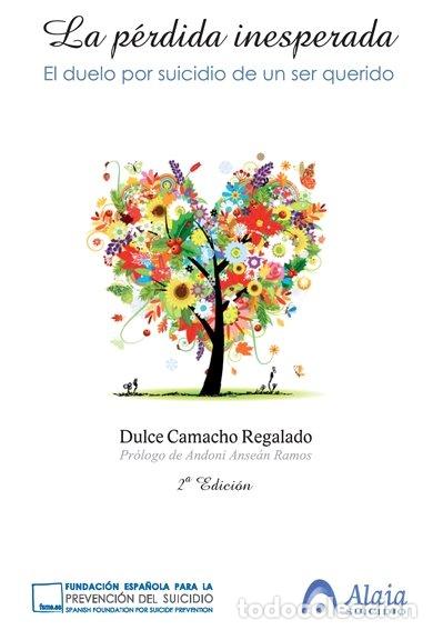 Libros: PERDIDA INESPERADA 3&ordf; EDICION - CAMACHO REGALADO, DULCE