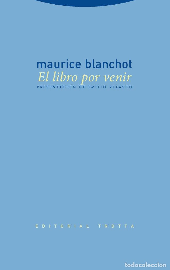 Libros: LIBRO POR VENIR,EL - BLANCHOT, MAURICE