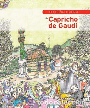 Libros: PEQUE&Ntilde;A HISTORIA DEL CAPRICHO DE GAUDI - UBACH, MERC&Ocirc;
