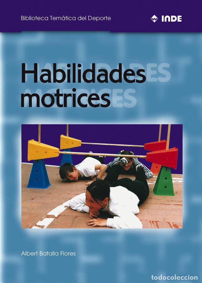 Libros: HABILIDADES MOTRICES BTD - BATALLA FLORES, ALBERT