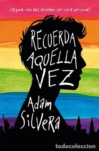 Libros: RECUERDA AQUELLA VEZ - SILVERA, ADAM