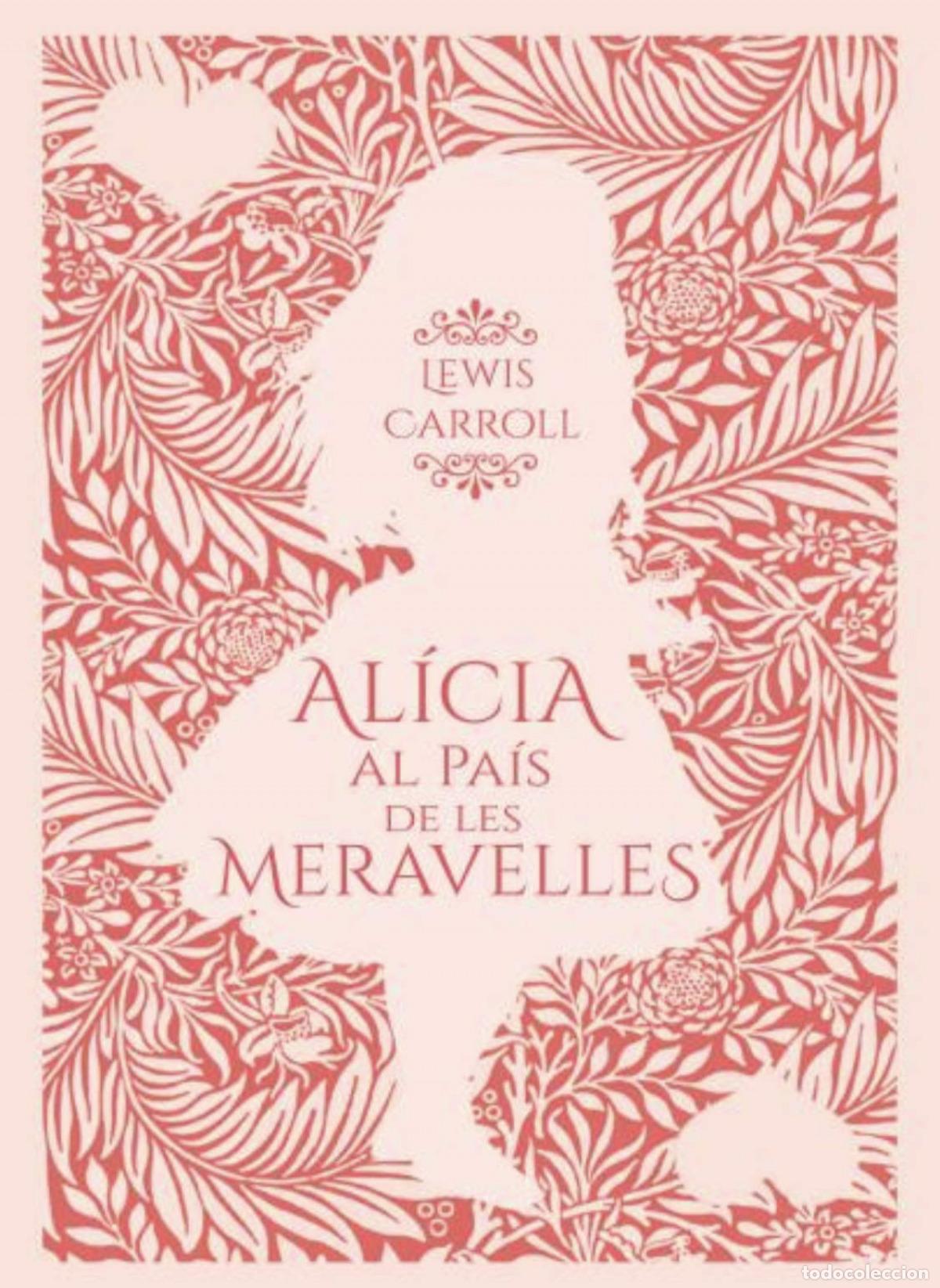 books: AL&Iacute;CIA AL PA&Iacute;S DE LES MERAVELLES - Carroll, Lewis