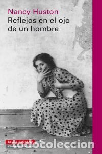 Livres: REFLEJOS EN EL OJO DE UN HOMBRE - HUSTON, NANCY