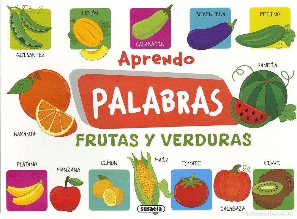 Libros: APRENDO PALABRAS FRUTAS Y VERDURAS - SUSAETA EDICIONES