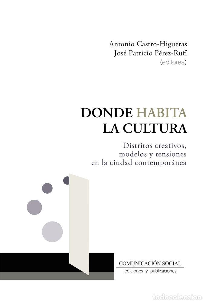 books: DONDE HABITA LA CULTURA - CASTRO HIGUERAS, ANTONIO