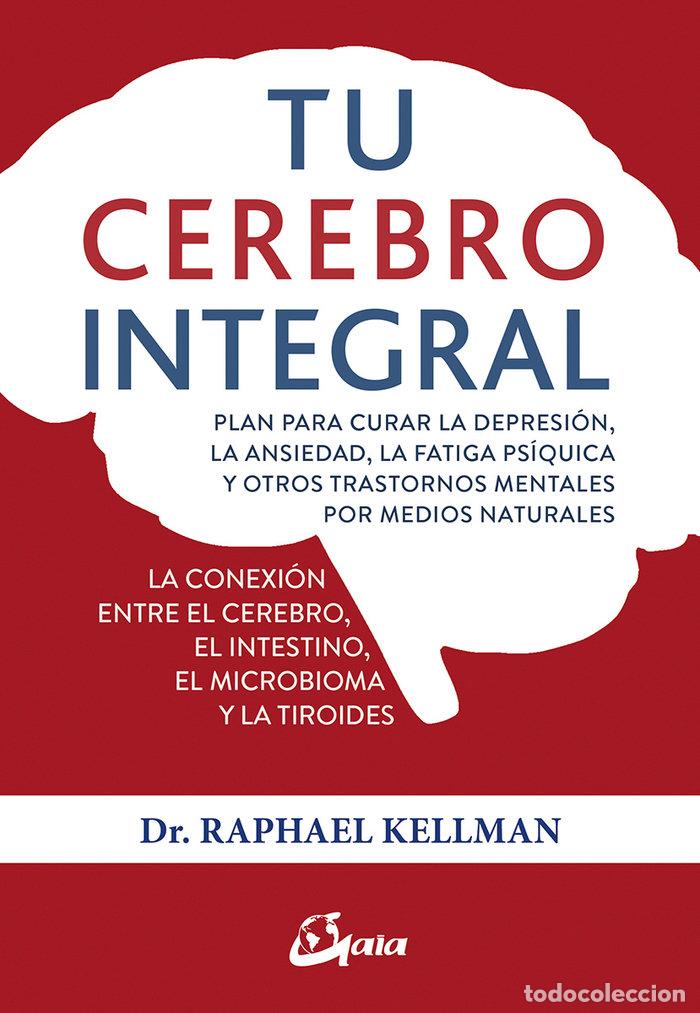 books: TU CEREBRO INTEGRAL - KELLMAN, RAPHAEL