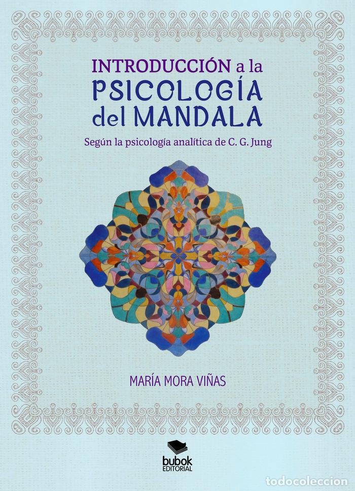 Livres: INTRODUCCION A LA PSICOLOGIA DEL MANDALA - MORA VI&Ntilde;AS, MARIA