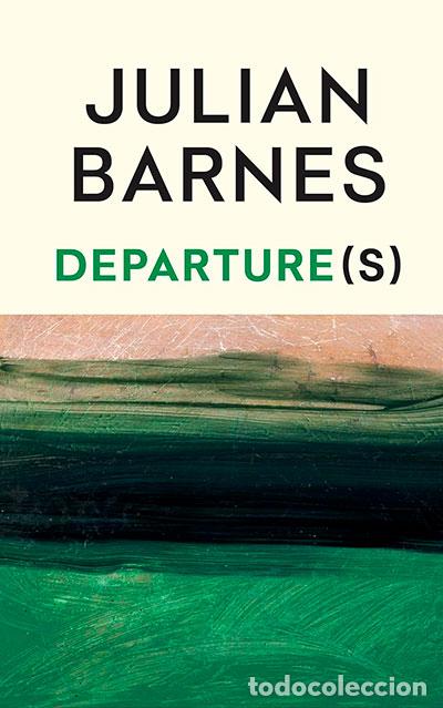 Livres: DEPARTURE(S) - BARNES, JULIAN