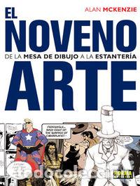 Livres: NOVENO ARTE DE LA MESA DE DIBUJO A LA ESTANTERIA - MCKENZIE, ALAN