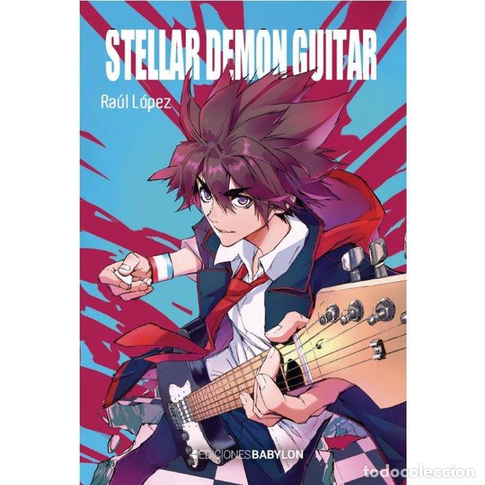 Libros: STELLAR DEMON GUITAR - RAUL LOPEZ GONZALEZ