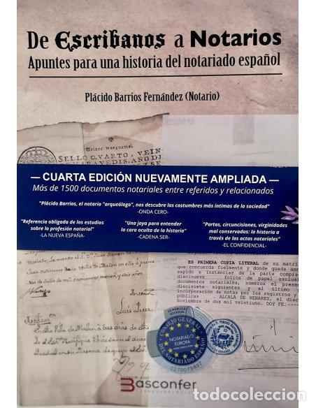 Libros: DE ESCRIBANOS A NOTARIOS 4&ordf; ED - BARRIOS FERNANDEZ, PLACIDO